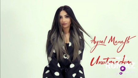 Aysel Manafli - Unutmadim 2022