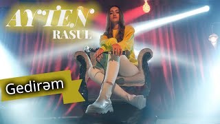 Ayten Rasul - Gedirem 2022