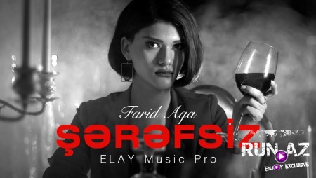 Farid Aga - Serefsiz 2022