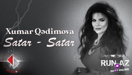 Xumar Qedimova - Satar Satar 2022