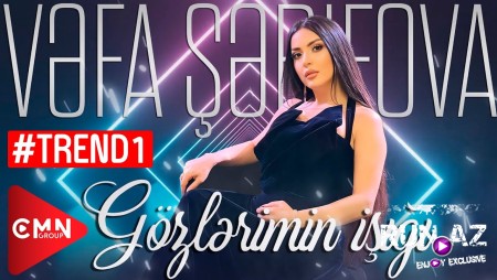 Vefa Serifova - Gozlerimin Isigi 2022