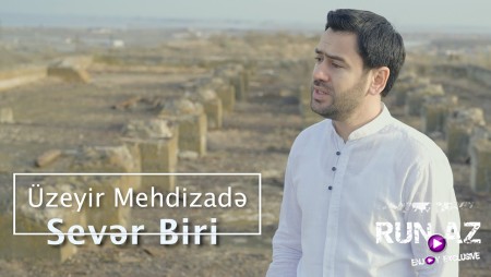 Uzeyir Mehdizade - Sever Biri 2022