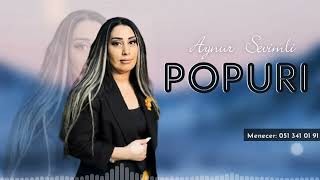 Aynur Sevimli - Popuri 2022
