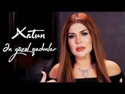 Xatun - Qadinlar 2022