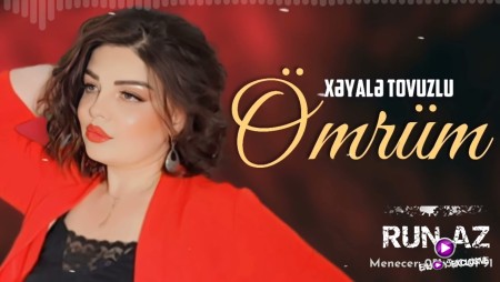 Xeyale Tovuzlu - Omrum 2022