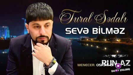Tural Sedali - Seve Bilmez 2022