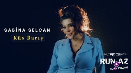 Sabina Selcan - Kus Baris 2022
