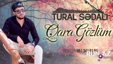 Tural Sedali - Qara Gozlum 2022