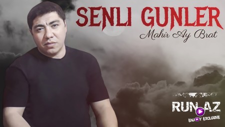 Mahir Aybrat - O Senli Gunler 2022