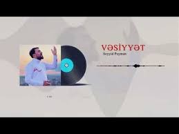 Seyyid Peyman - Vesiyyet Mersiye 2022