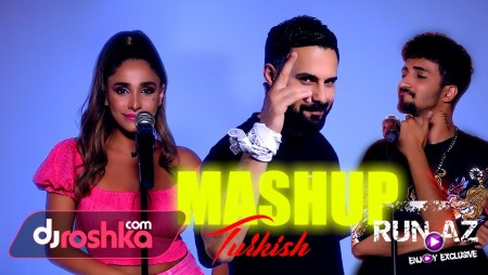 Alican & Aila Rai - Turkish Mashup 2022 (ft. Dj Roshka)