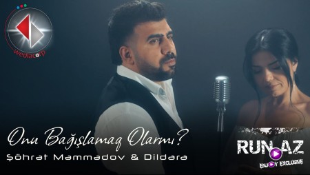 Sohret Memmedov ft Dildara - Onu Bagislamaq Olarmi 2022