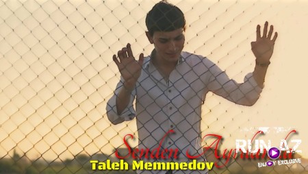 Taleh Memmedov - Senden Ayrilanda 2022