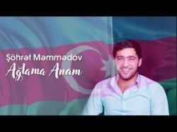 Sohret Memmedov - Aglama Anam 2022