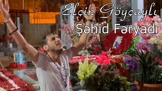 Elcin Goycayli - Sehid Feryadi 2022