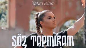 Xatire Islam - Soz Tapmiram 2022