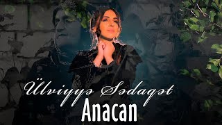 Ulviyye Sedaqet - Anacan 2022