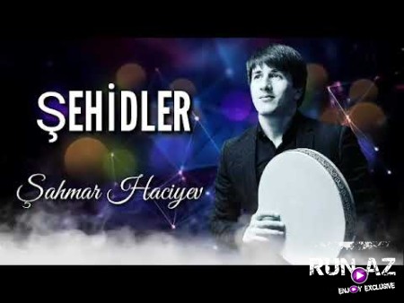 Sahmar Haciyev - Sehid Oldum 2022