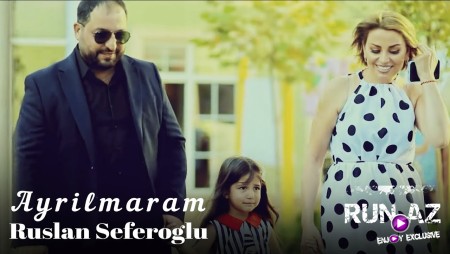 Ruslan Seferoglu - Ayrilmaram 2022
