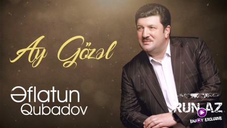 Eflatun Qubadov - Ay Gozel 2022