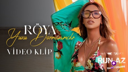 Roya - Yuxu Dermanimdir 2022