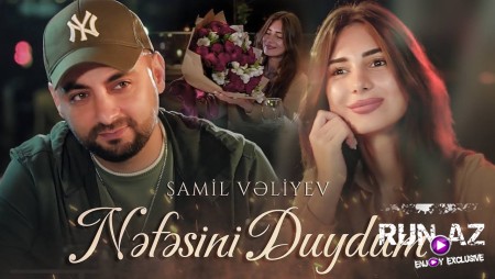 Samil Veliyev - Nefesini Duydum 2022