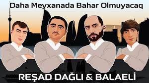 Resad Dagli & Balaeli - Hacanacan Aydin Vuqar Olmuyacaq Daha Meyxanada Bahar Olmuyacaq 2022 (Remix)