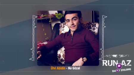 Ulvi Abidin - Ne Gozel 2022