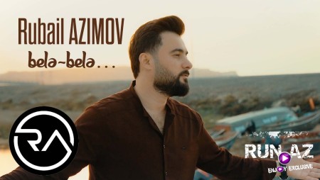 Rubail Azimov - Bele Bele 2022