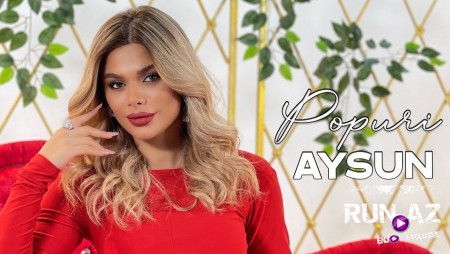 Aysun Ismayilova - Popuri 2022