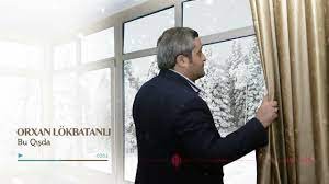 Orxan Lokbatanli - Bu Qisda 2022