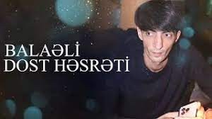 Balaeli - Dost Hesreti 2022 (Remix)