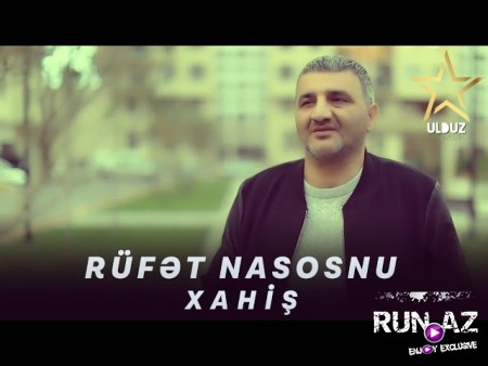 Rufet Nasosnu - Xahis 2022