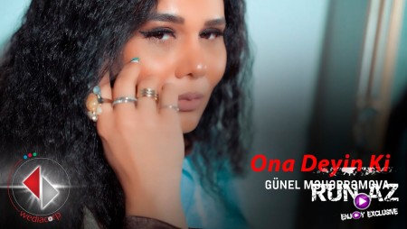 Gunel Meherremova - Ona Deyin Ki 2022