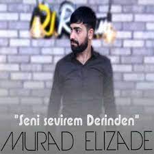 Murad Elizade - Seni Sevirem Derinden 2023