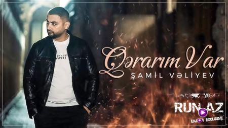 Samil Veliyev - Qerarim Var 2023