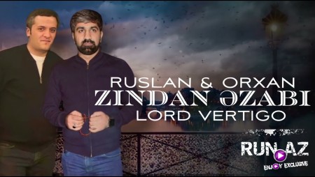 Orxan Lokbatanli ft Ruslan Musfiqabadli - Zindan Ezabi 2023 (Remix)