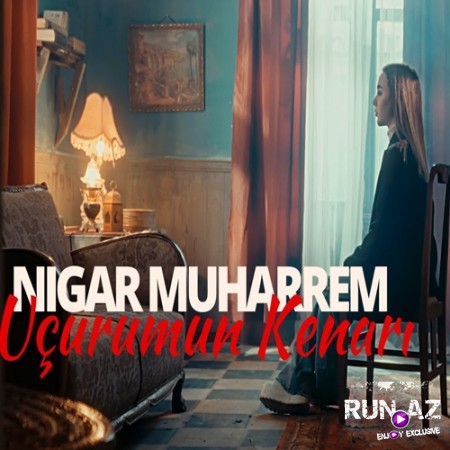 Nigar Muharrem - Ucurumun Kenari 2023