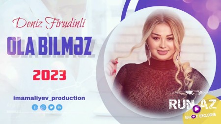 Deniz Firudinli - Ola Bilmez 2023