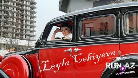 Leyla Cebiyeva - Biri Var Idi Biri Yox Idi 2023