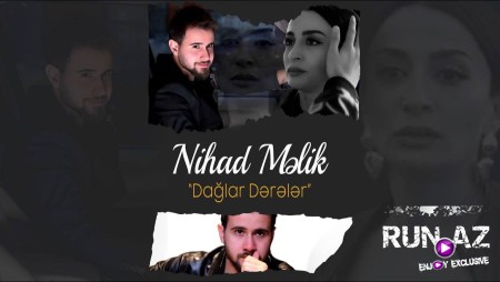 Nihad Melik - Daglar Dereler 2023