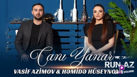Hemide Huseynova & Vasif Azimov - Cani Yanar 2023