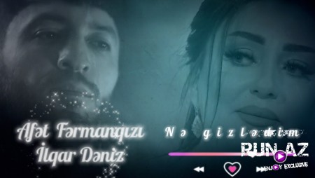 Afet Fermanqizi & Ilqar Deniz - Ne Gizledim 2023