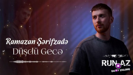 Ramazan Serifzade - Dusdu Gece 2023
