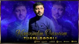 Tural Sedali - Kusmeyinden Qorxuram 2023
