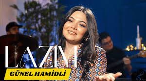 Gunel Hamidli - Lazim 2023