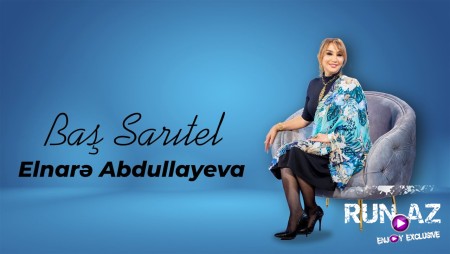 Elnare Abdullayeva - Bas Saritel 2023