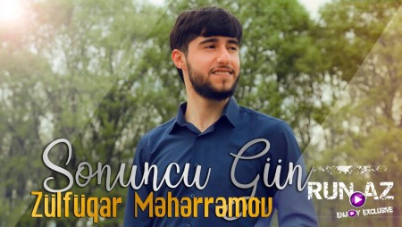 Zulfuqar Meherremov - Sonuncu Gun 2023