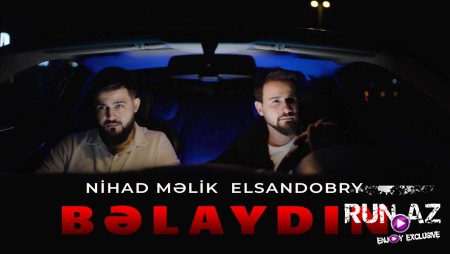 Nihat Melik & Elsan Dobry - Belaydin 2023