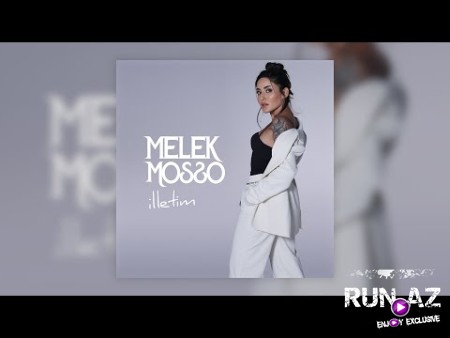 Melek Mosso - Illetim 2023